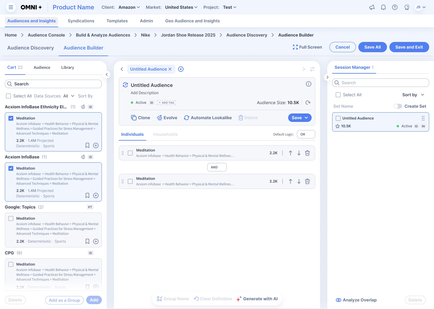 The Omni+ Audience Builder screen: a cart of data segments on the left, an audience definition with Individuals and Households tabs and AND/OR logic in the center, and a Session Manager panel on the right